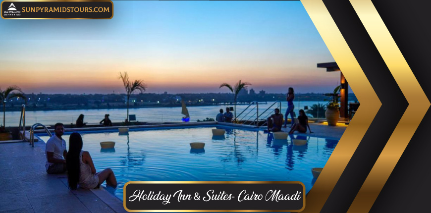 Holiday Inn & Suites- Cairo Maadi