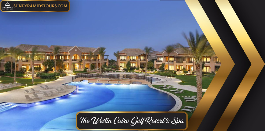The Westin Cairo Golf Resort & Spa